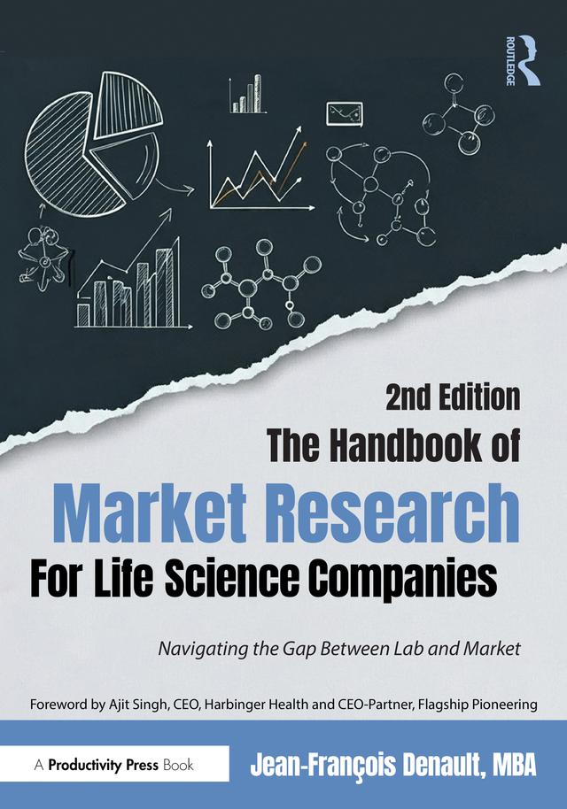 The Handbook of Market Research for Life Science Companies by Jean-Francois Denault