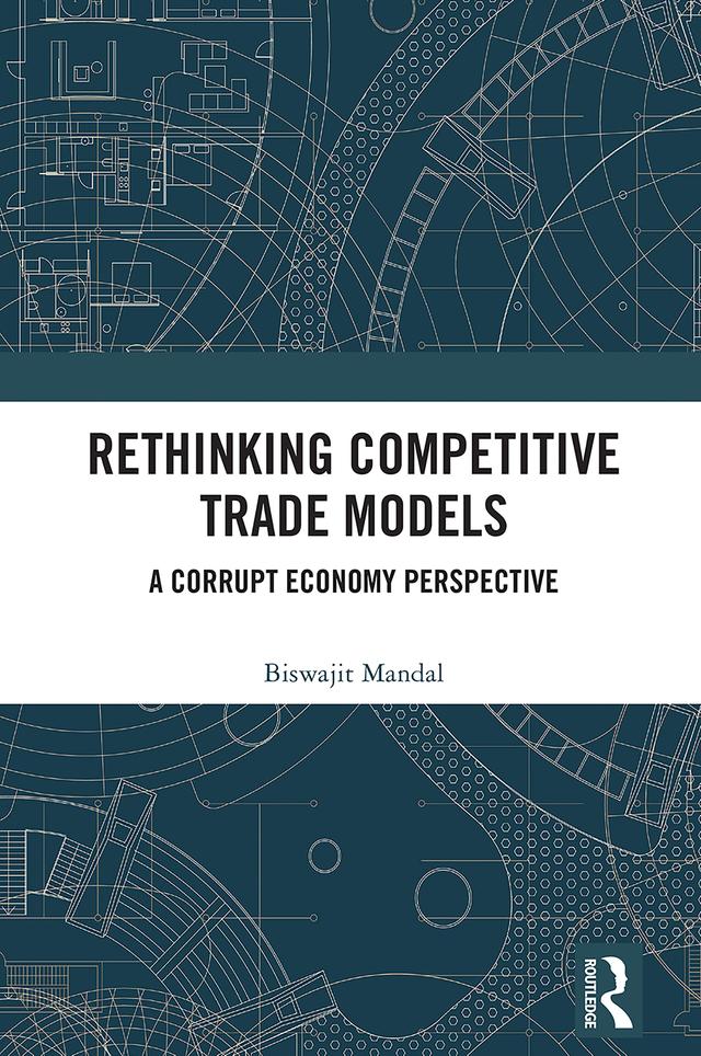 Rethinking Competitive Trade Models by Biswajit Mandal