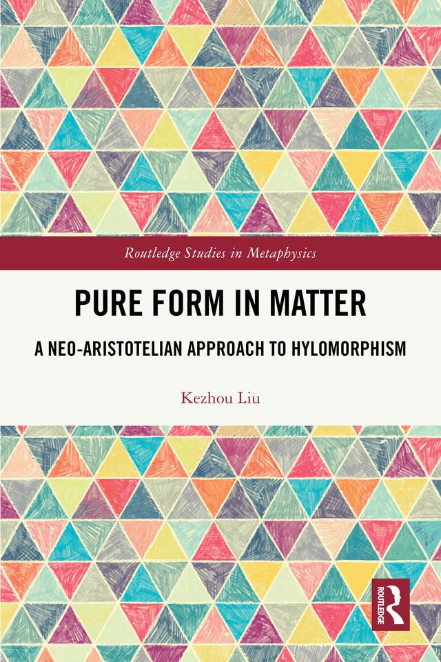 Pure Form in Matter by Kezhou Liu