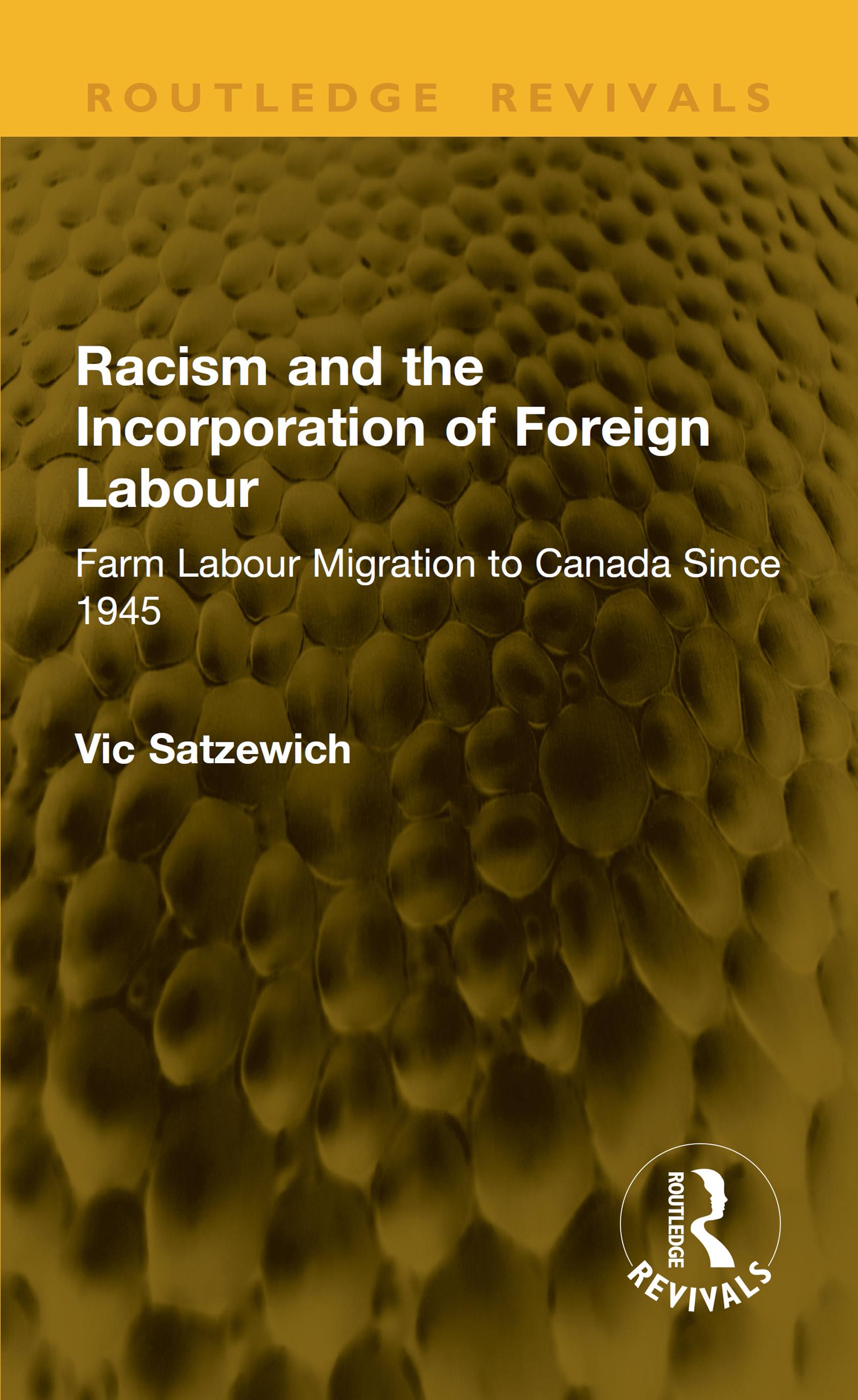 Racism and the Incorporation of Foreign Labour