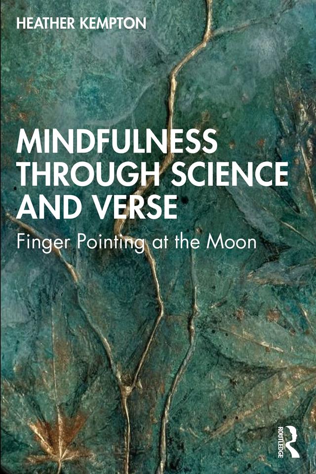 Mindfulness Through Science and Verse by Heather Kempton