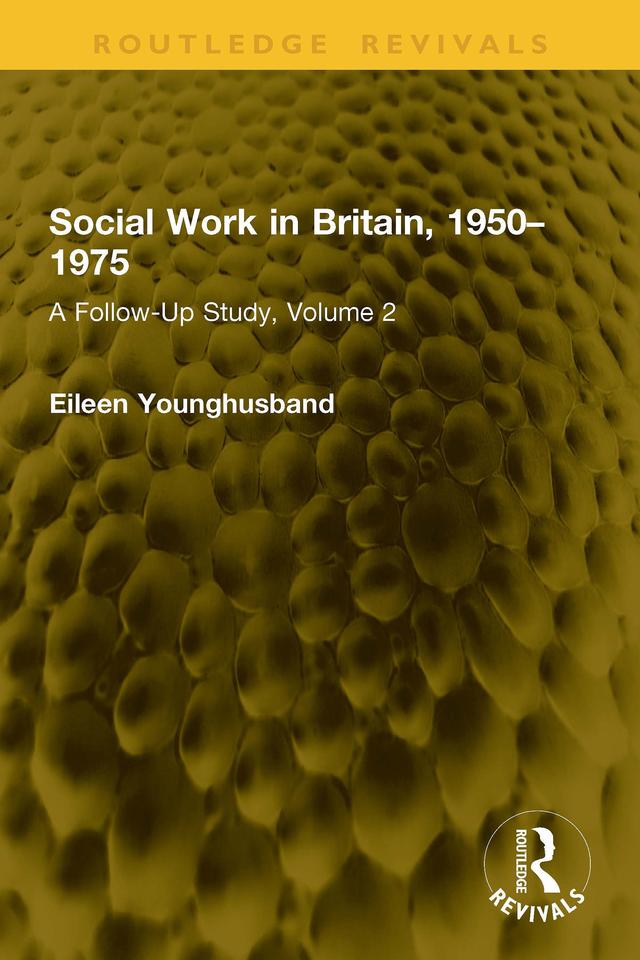 Social Work in Britain, 1950–1975 by Eileen Younghusband