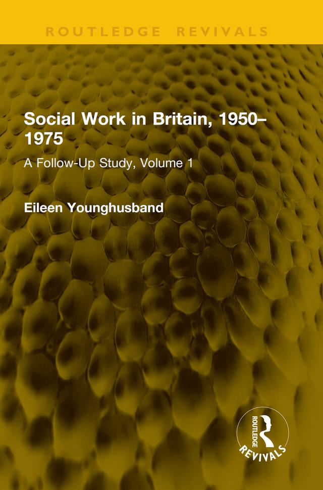 Social Work in Britain, 1950–1975 by Eileen Younghusband
