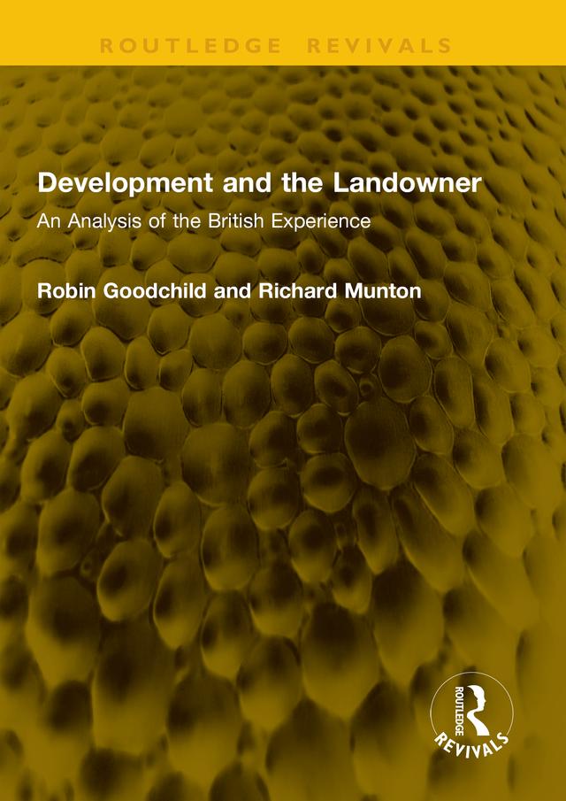 Development and the Landowner by Richard Munton, Robin Goodchild