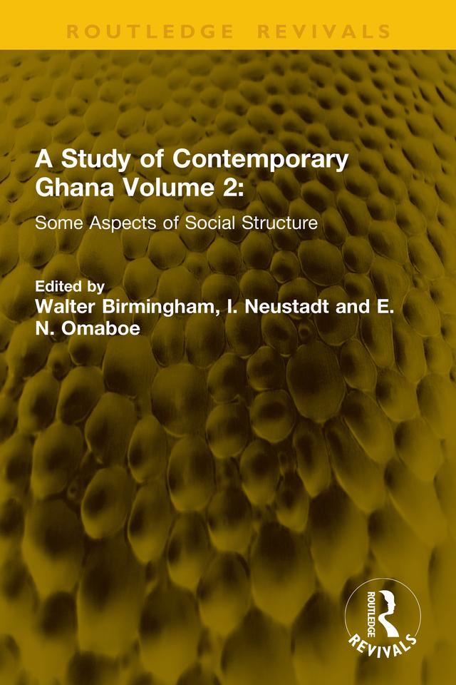 A Study of Contemporary Ghana Volume 2 by E.N. Omaboe, I. Neustadt, Walter Birmingham
