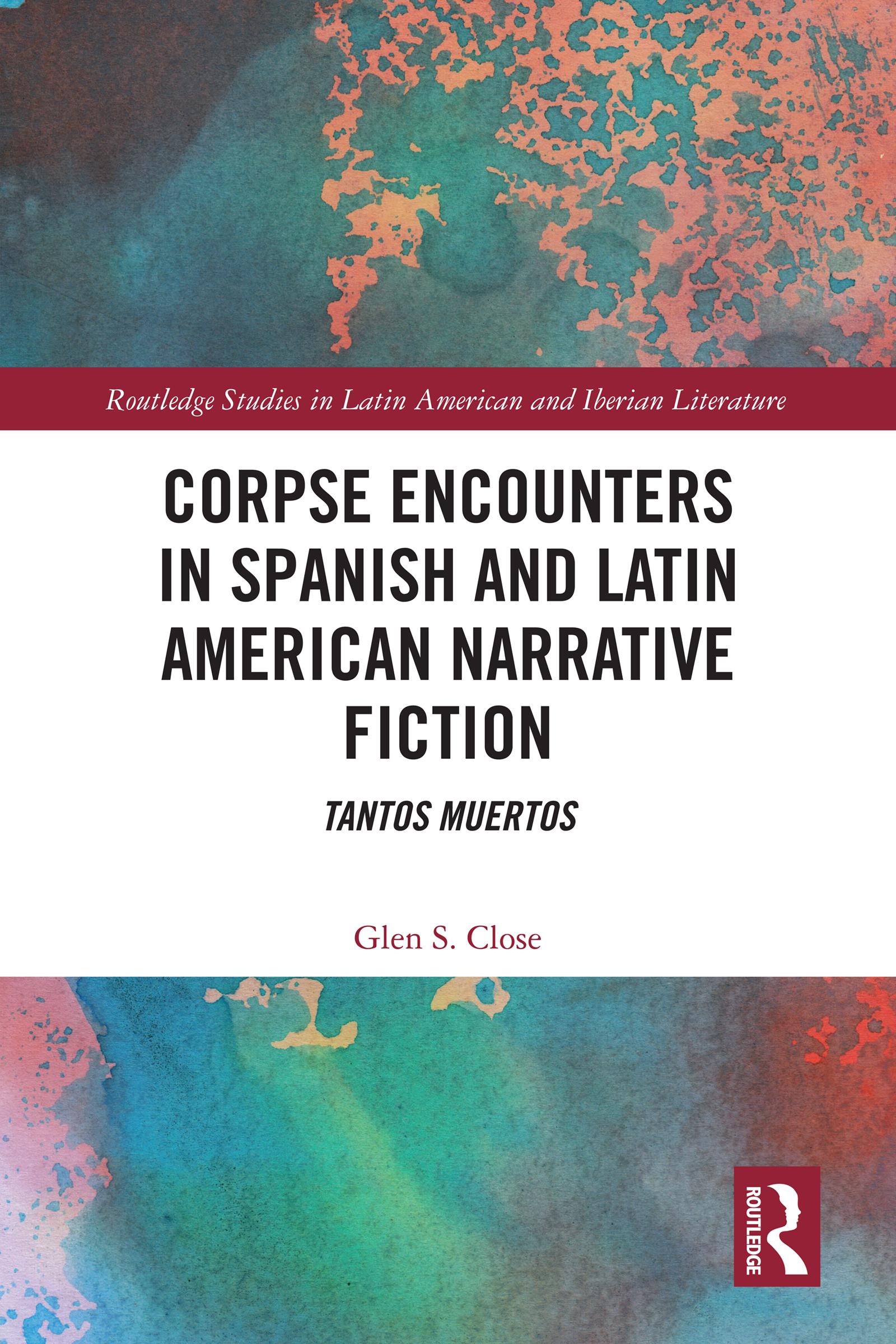 Corpse Encounters in Spanish and Latin American Narrative Fiction