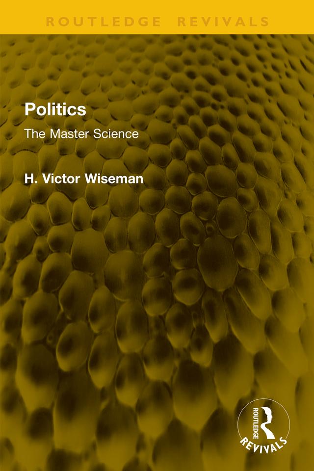 Politics by H. Victor Wiseman