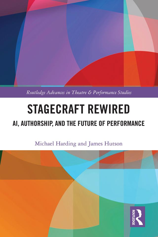 Stagecraft Rewired by James Hutson, Michael Harding