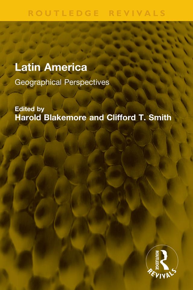 Latin America by Clifford T. Smith, Harold Blakemore