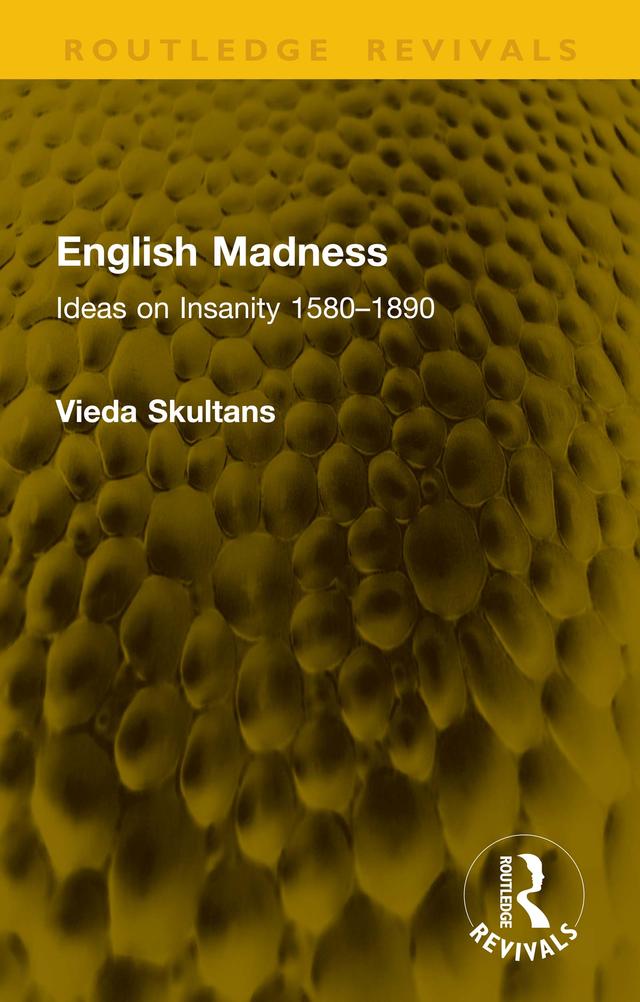 English Madness by Vieda Skultans
