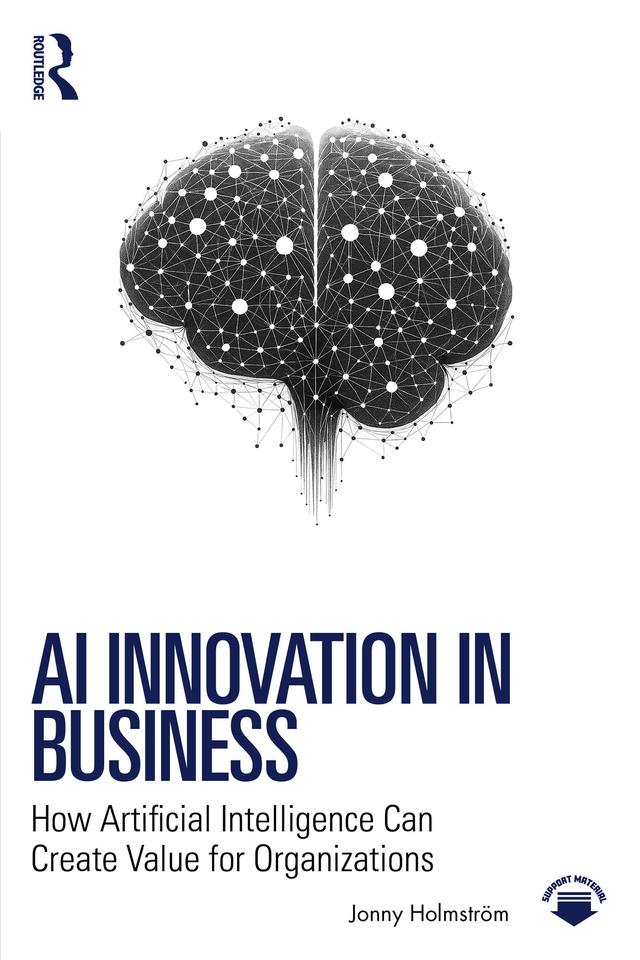 AI Innovation in Business by Jonny Holmström