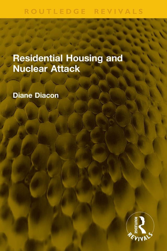 Residential Housing and Nuclear Attack by Diane Diacon