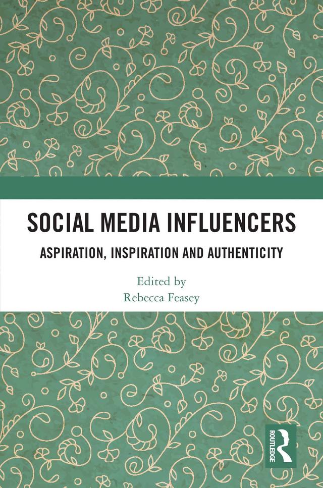 Social Media Influencers by Rebecca Feasey