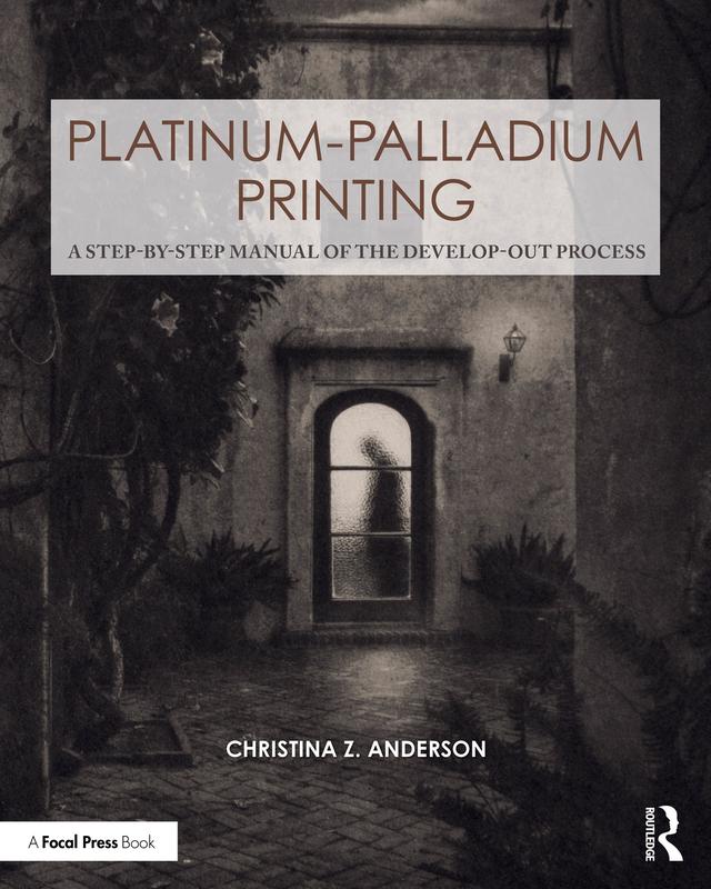 Platinum-Palladium Printing by Christina Anderson