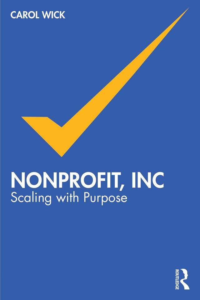 Nonprofit, Inc by Carol Wick