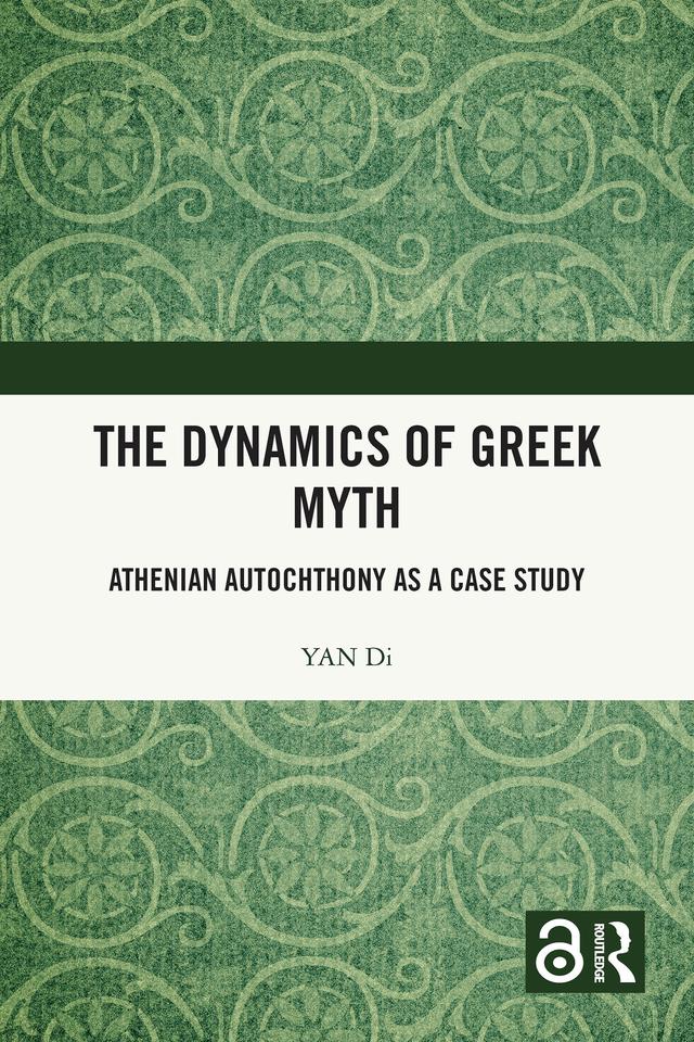 The Dynamics of Greek Myth by YAN Di