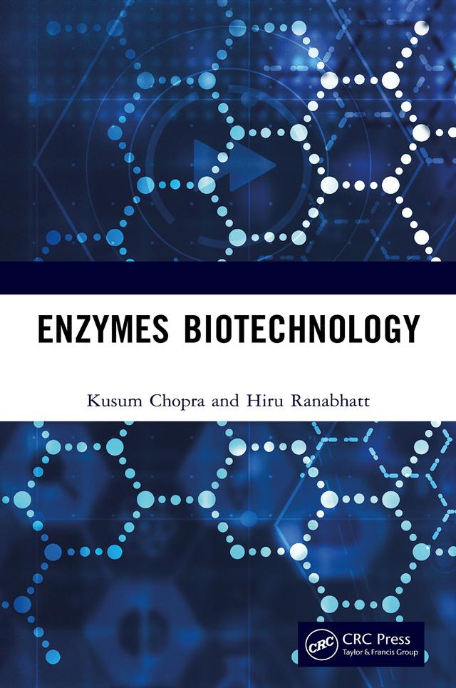 Enzymes Biotechnology by Hiru Ranabhatt, Kusum Chopra