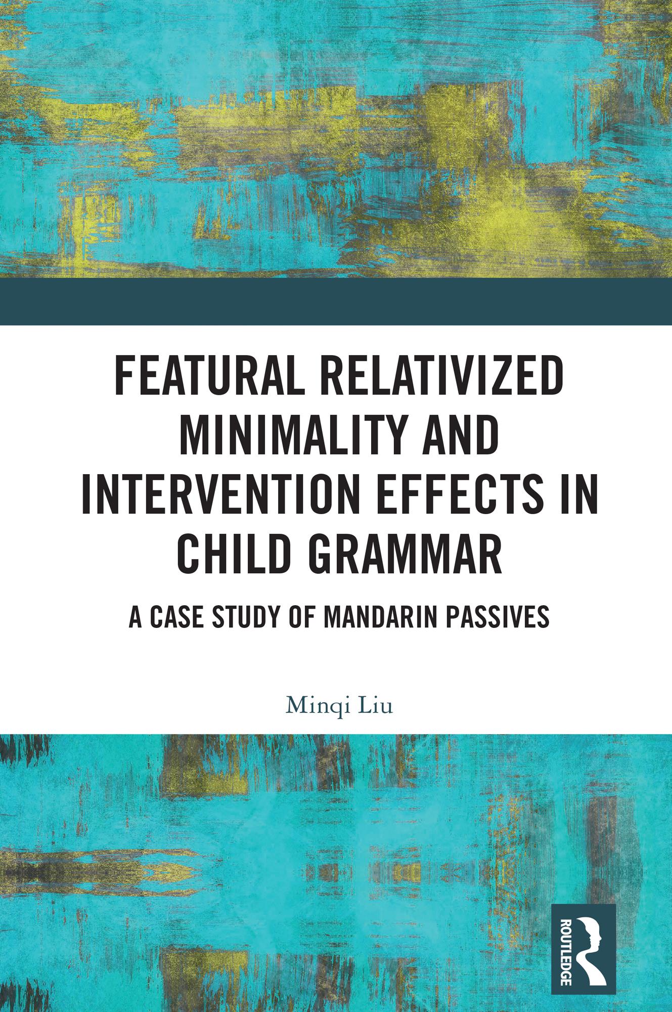Featural Relativized Minimality and Intervention Effects in Child Grammar