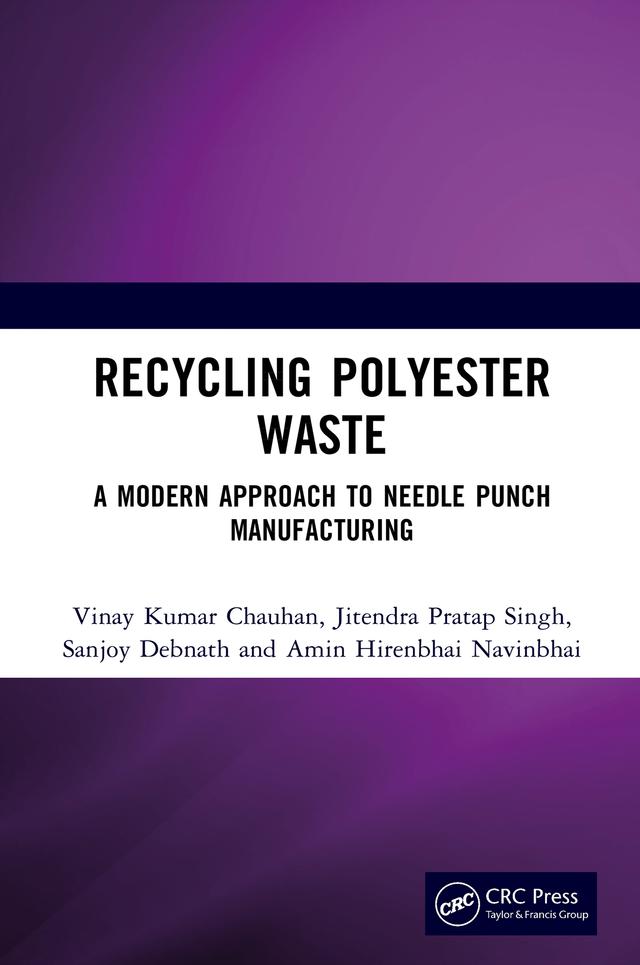 Recycling Polyester Waste by Amin Hirenbhai Navinbhai, Jitendra Pratap Singh, Sanjoy Debnath, Vinay Kumar Chauhan