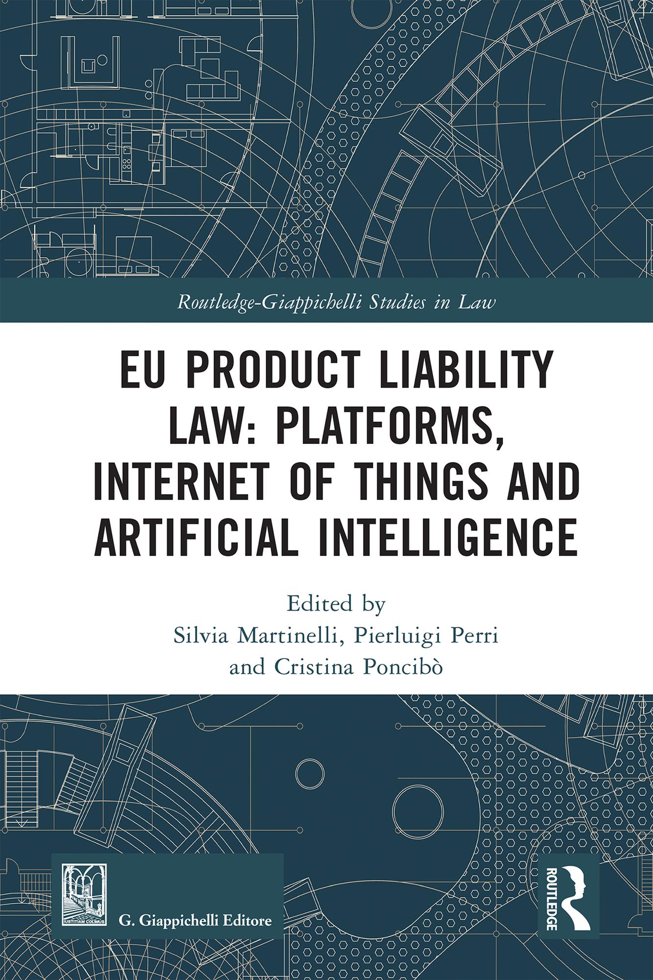 EU Product Liability Law: Platforms, Internet of Things and Artificial Intelligence