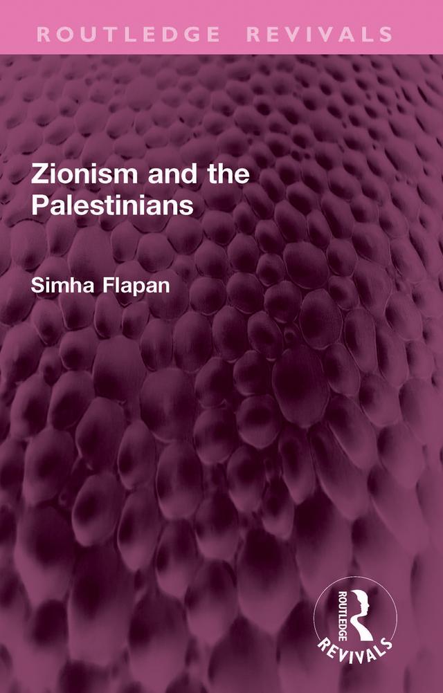 Zionism and the Palestinians by Simha Flapan