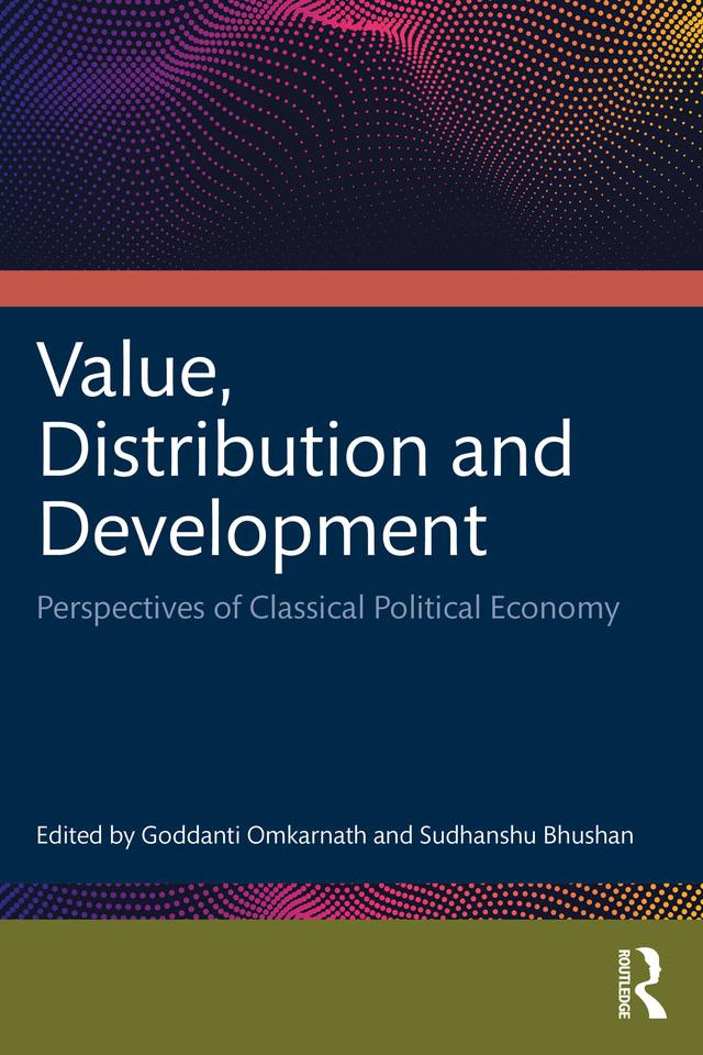 Value, Distribution and Development by Goddanti Omkarnath, Sudhanshu Bhushan
