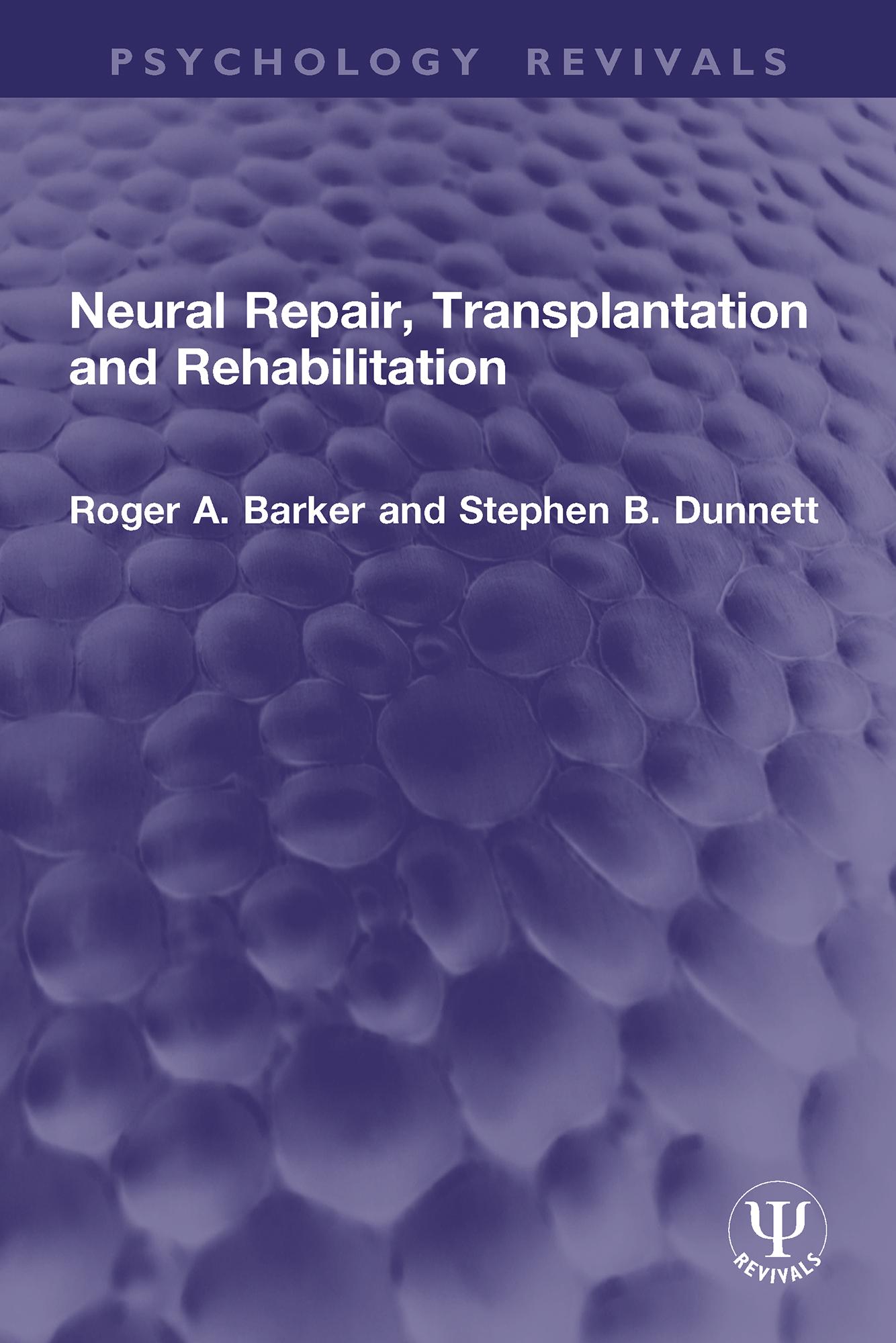 Neural Repair, Transplantation and Rehabilitation