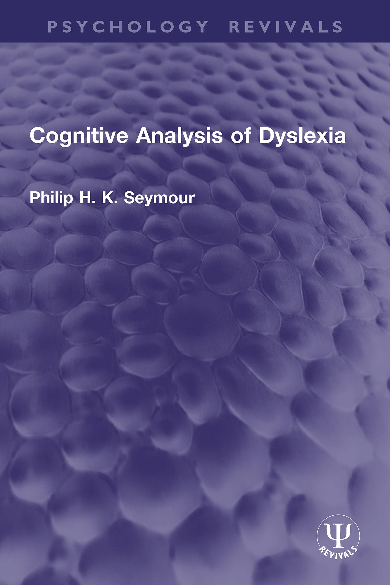 Cognitive Analysis of Dyslexia