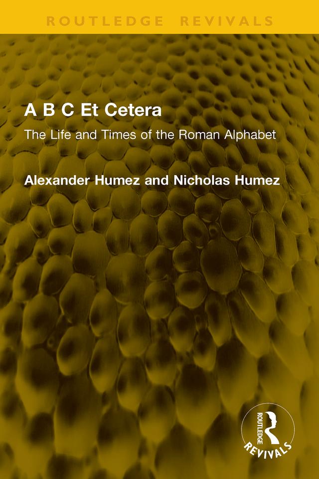 A B C Et Cetera by Alexander Humez, Nicholas Humez