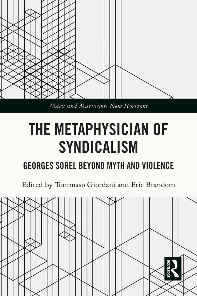 The Metaphysician of Syndicalism by Eric Brandom, Tommaso Giordani