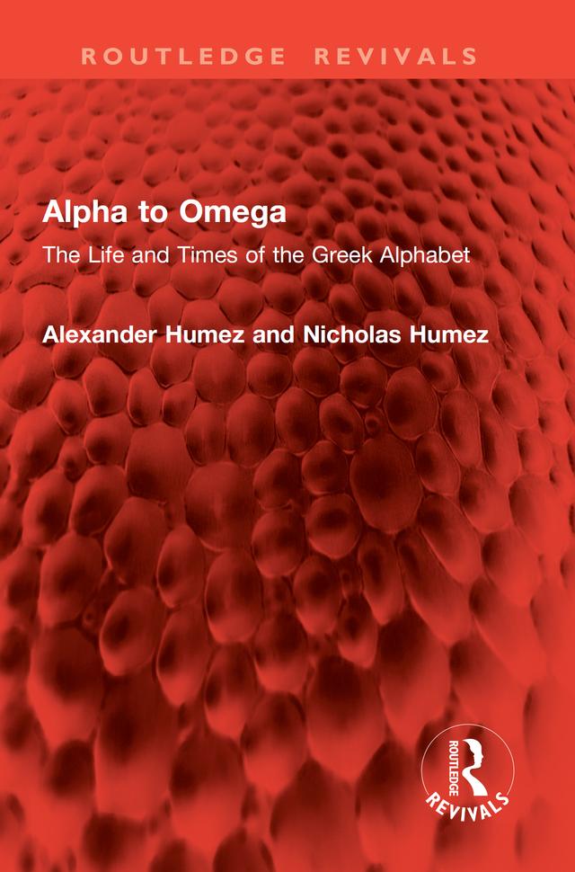 Alpha to Omega by Alexander Humez, Nicholas Humez