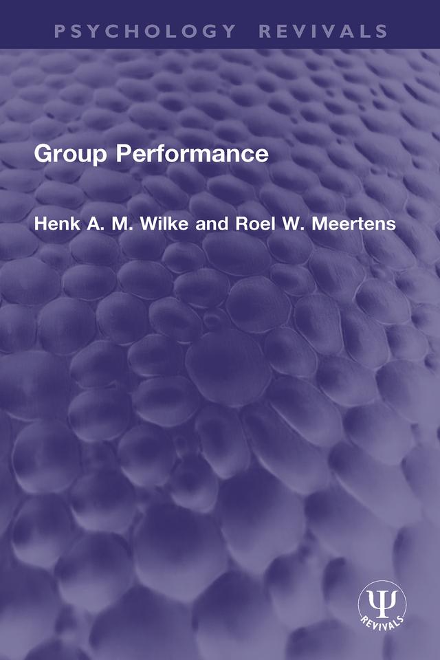 Group Performance by Henk A. M. Wilke, Roel W. Meertens