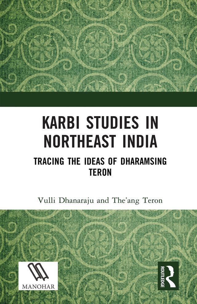 Karbi Studies in Northeast India by The’ang Teron, Vulli Dhanaraju