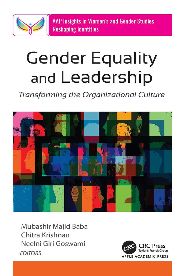 Gender Equality and Leadership by Chitra Krishnan, Mubashir Majid Baba, Neelni Giri Goswami
