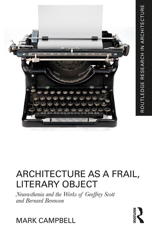 Architecture as a Frail, Literary Object by Mark Campbell