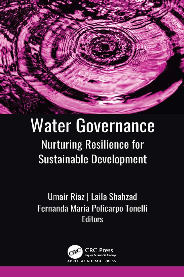Water Governance by Fernanda Maria Policarpo Tonelli, Laila Shahzad, Umair Riaz