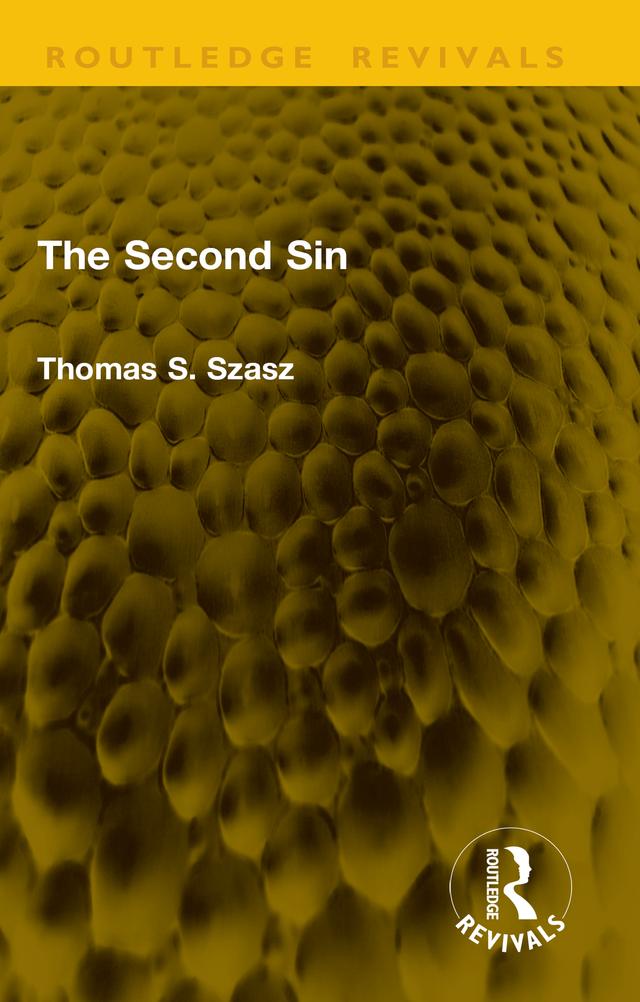 The Second Sin by Thomas S. Szasz