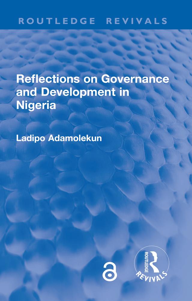 Reflections on Governance and Development in Nigeria by Ladipo Adamolekun