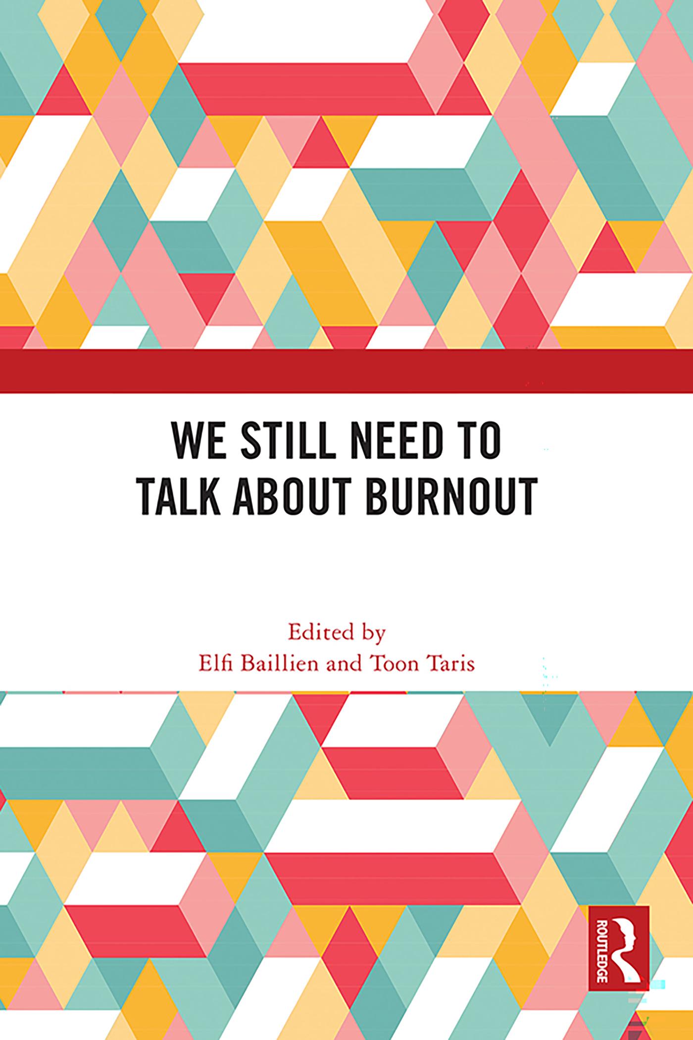 We Still Need to Talk about Burnout