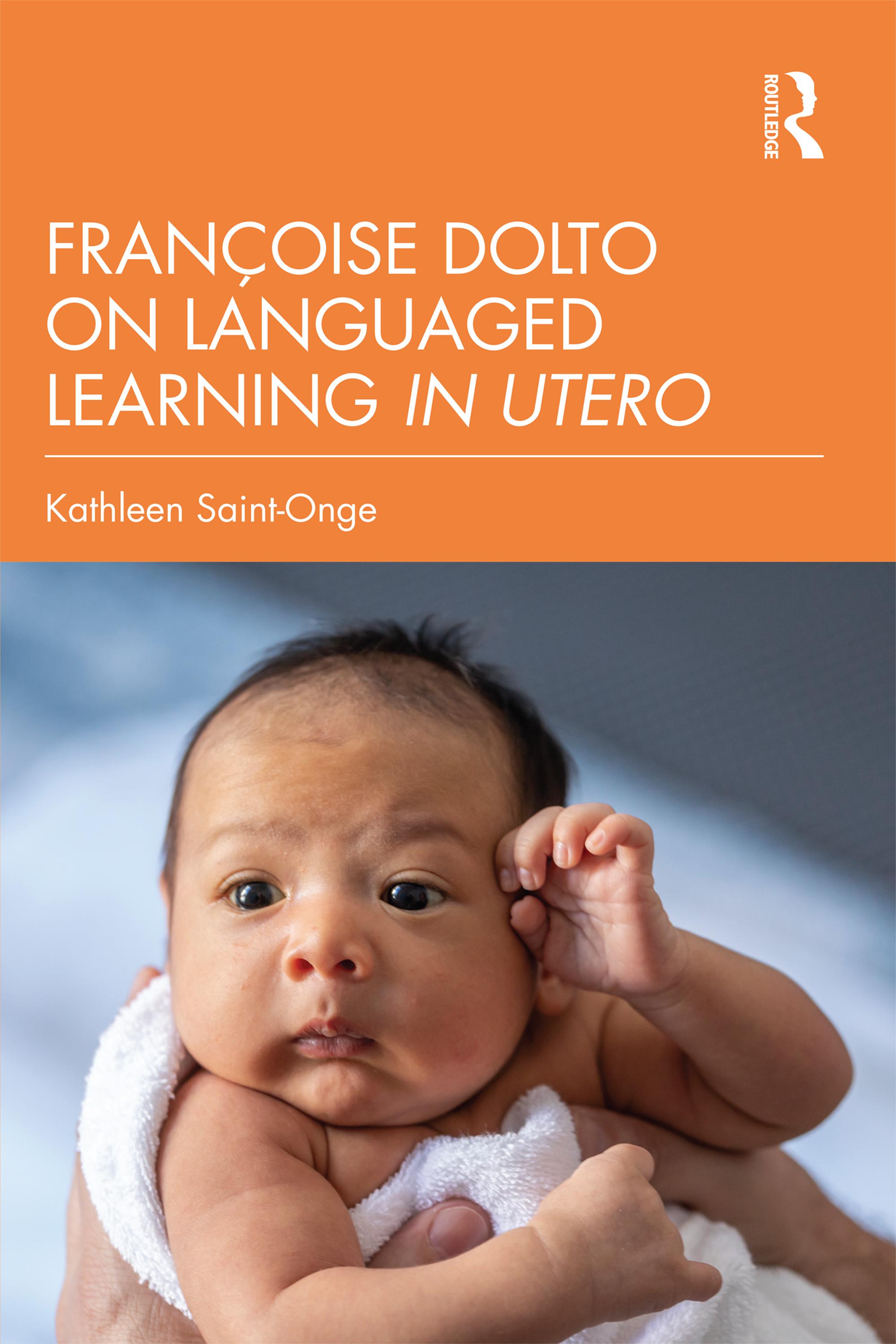 Françoise Dolto on Languaged Learning in Utero