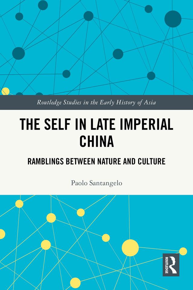 The Self in Late Imperial China by Paolo Santangelo