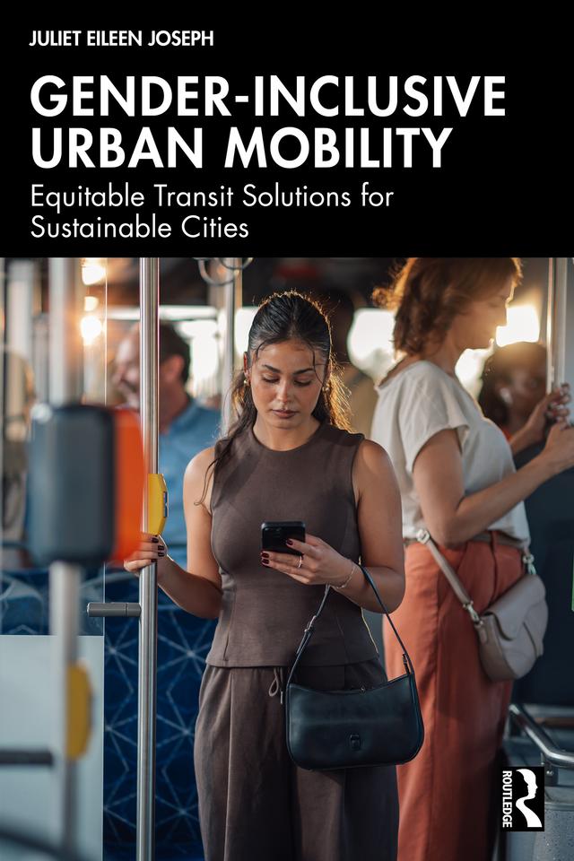 Gender-Inclusive Urban Mobility by Juliet Eileen Joseph