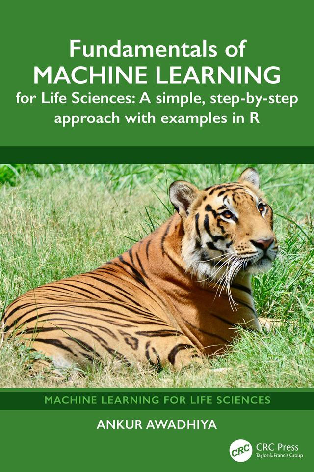 Fundamentals of Machine Learning for Life Sciences by Ankur Awadhiya