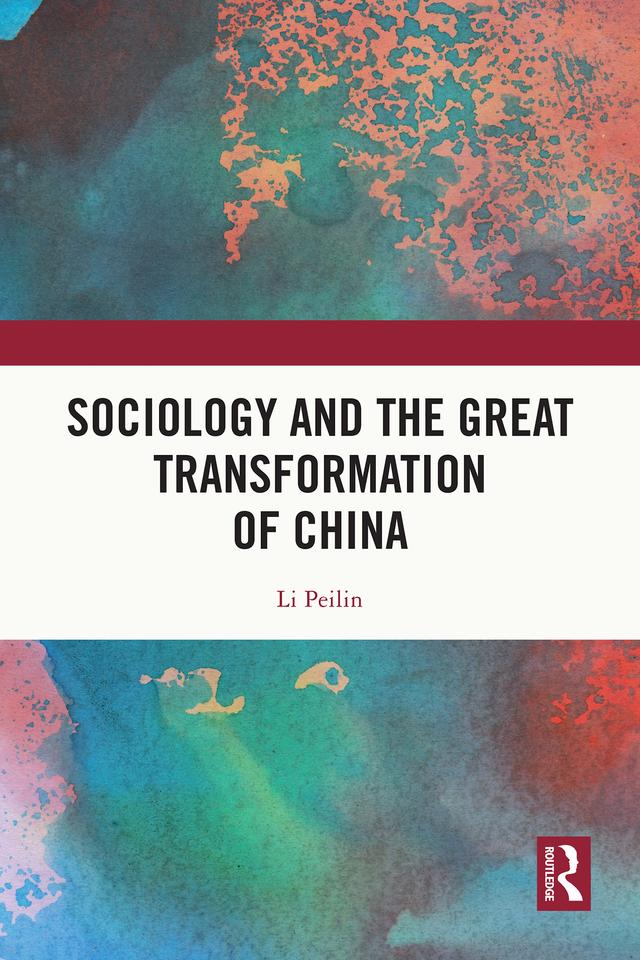 Sociology and the Great Transformation of China by Li Peilin