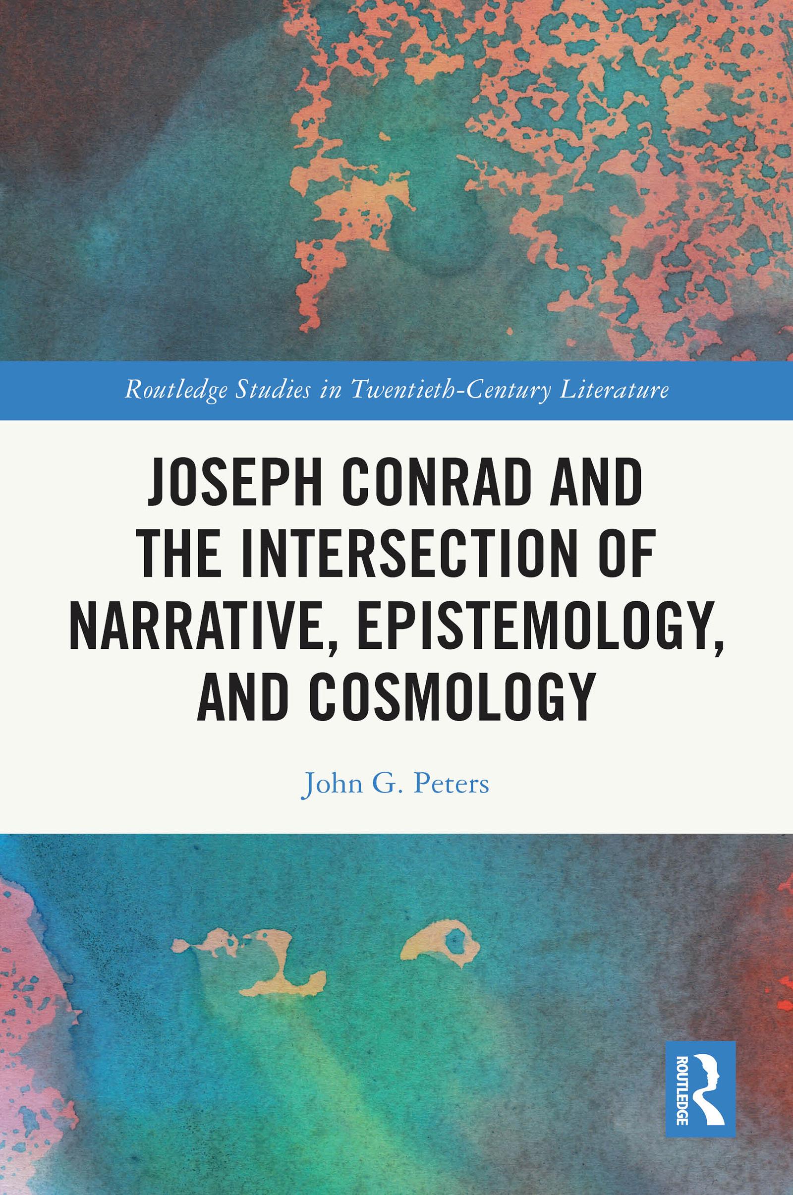 Joseph Conrad and the Intersection of Narrative, Epistemology, and Cosmology