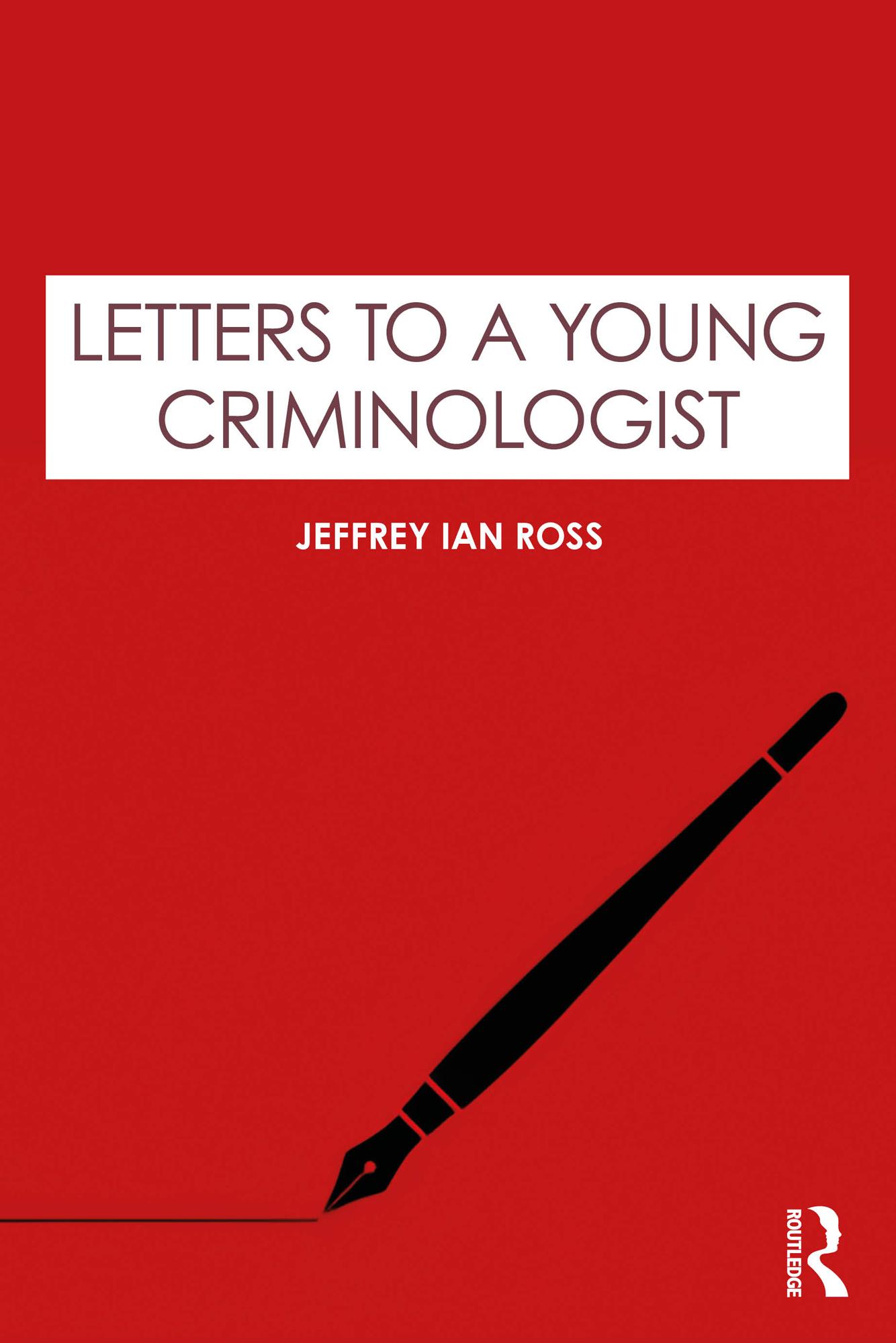 Letters to a Young Criminologist