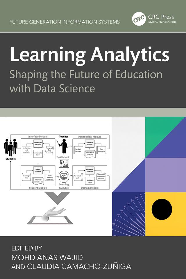 Learning Analytics by Claudia Camacho-Zuñiga, Mohd Anas Wajid