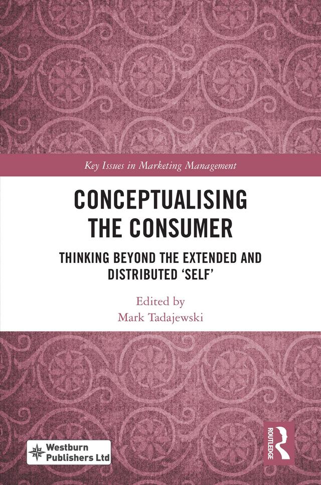 Conceptualising the Consumer by Mark Tadajewski