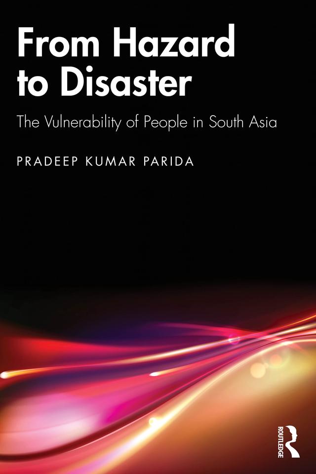 From Hazard to Disaster by Pradeep Kumar Parida