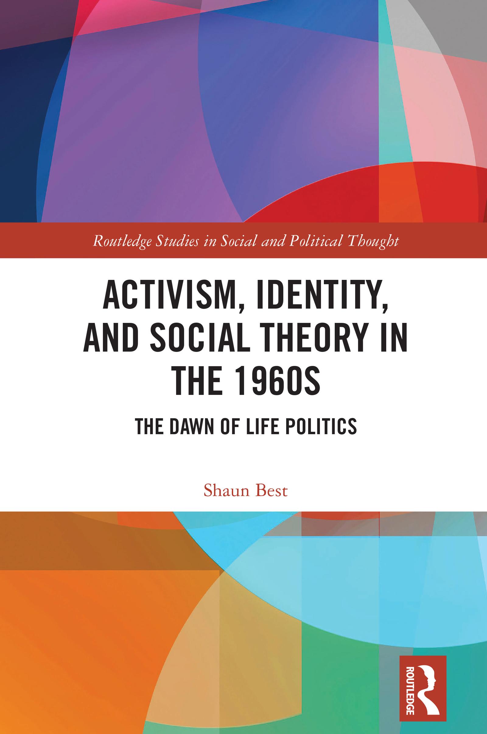 Activism, Identity, and Social Theory in the 1960s